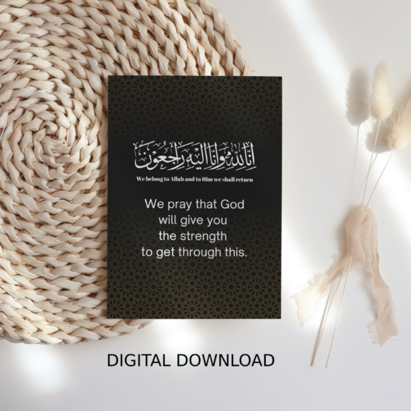 Islamic Sympathy Card – Inna Lillahi Wa Inna Ilayhi Raji’un – Printable Digital Download